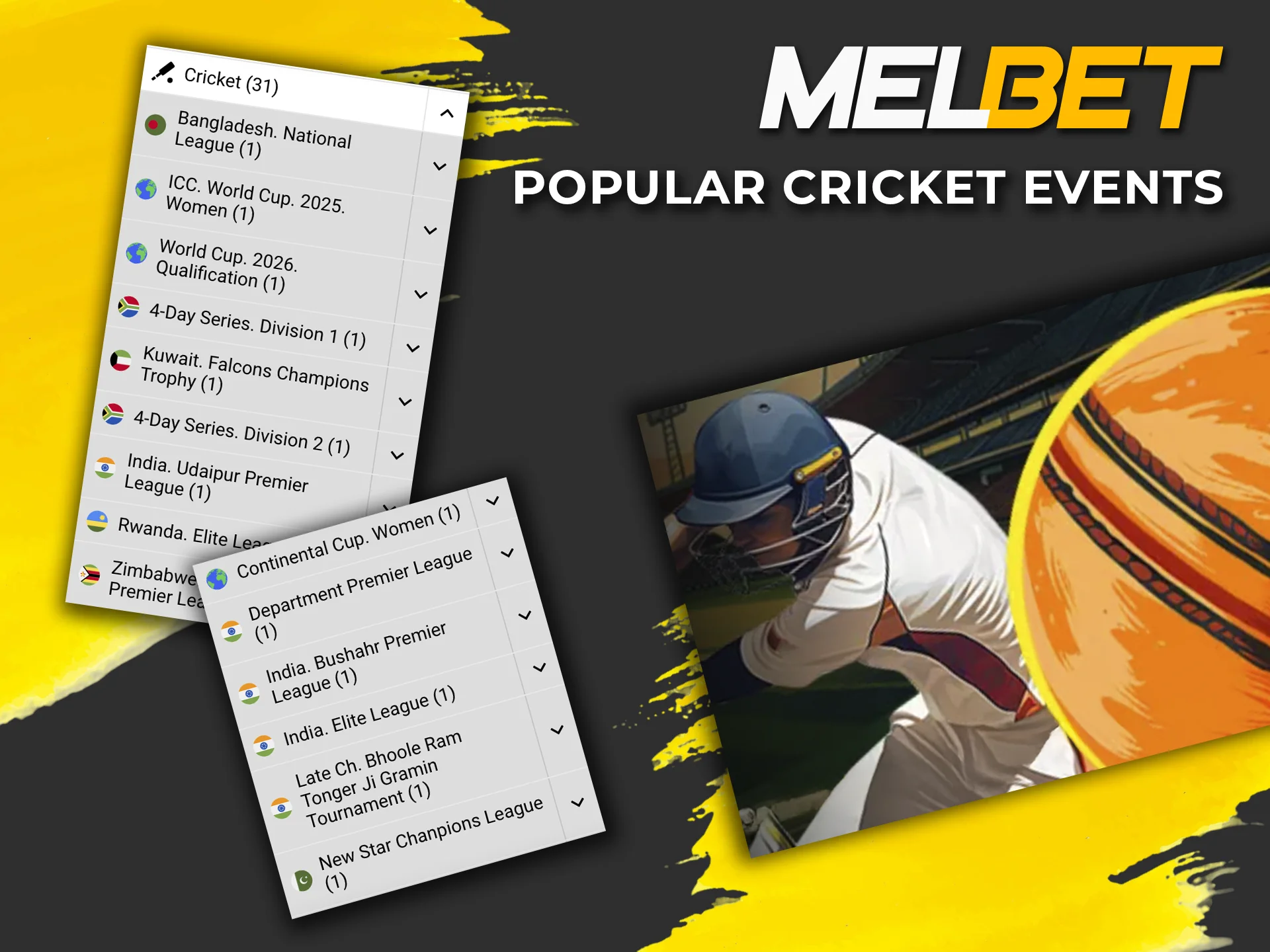 Melbet live cricket section reveals which cricket tournaments are popular among Melbet bookmaker users.